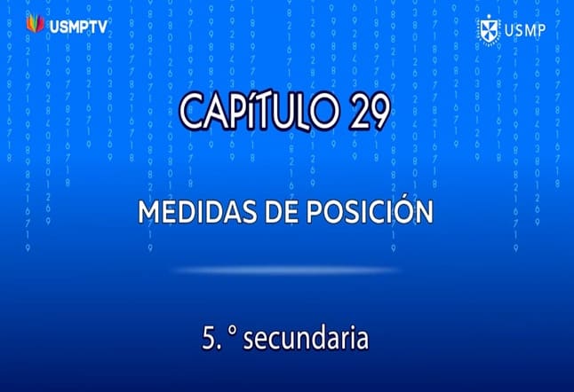 Capítulo N. ° 29 - Medidas de Posición
